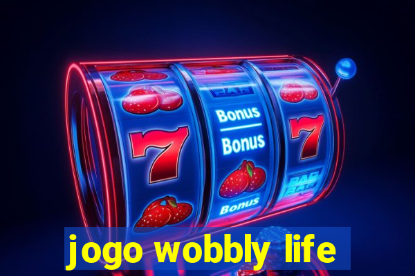 jogo wobbly life